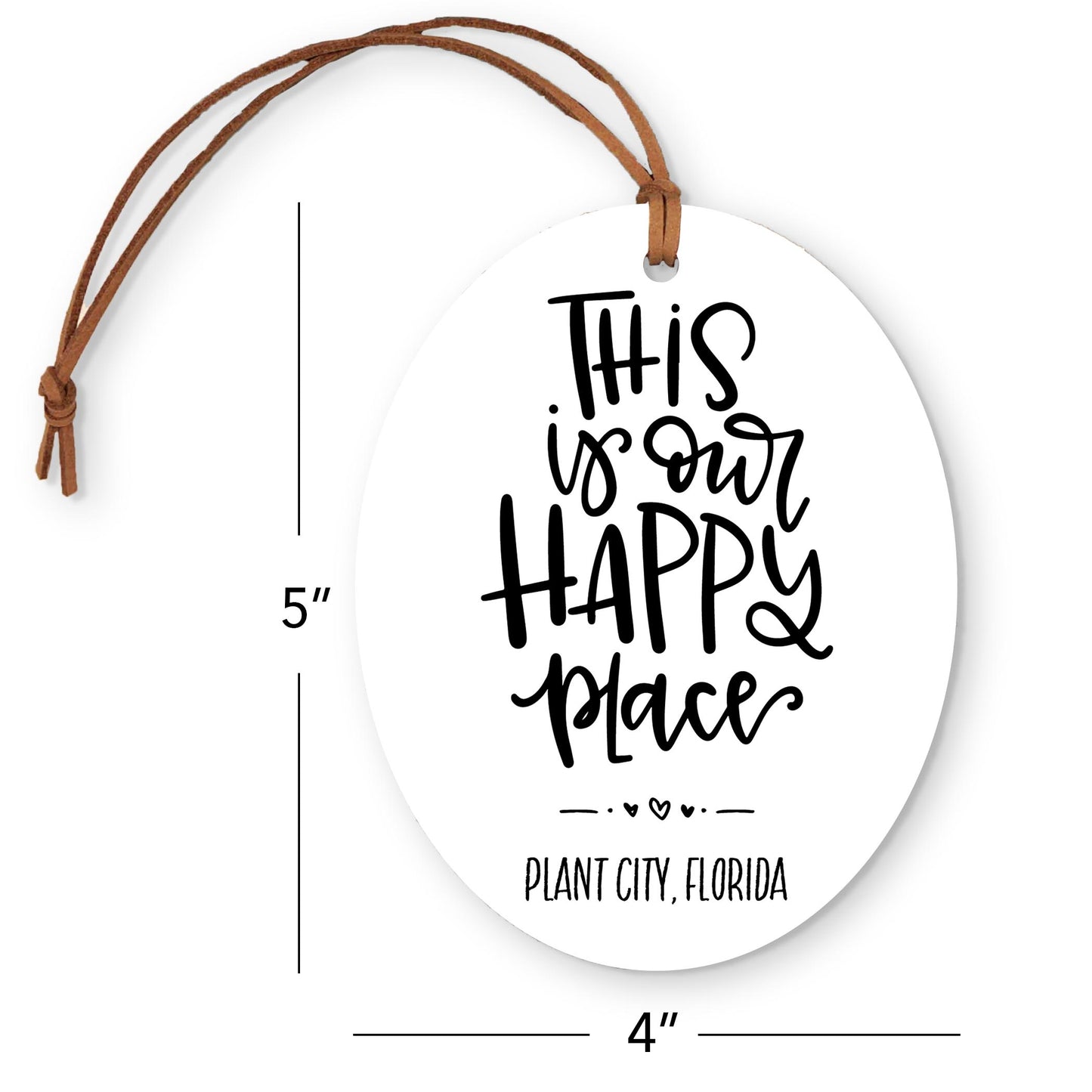 Oval Ornament-This Is Our Happy Place Plant City Florida