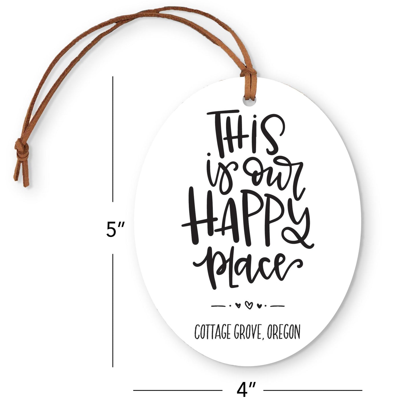 Oval Ornament-This Is Our Happy Place Cottage Grove Oregon -3
