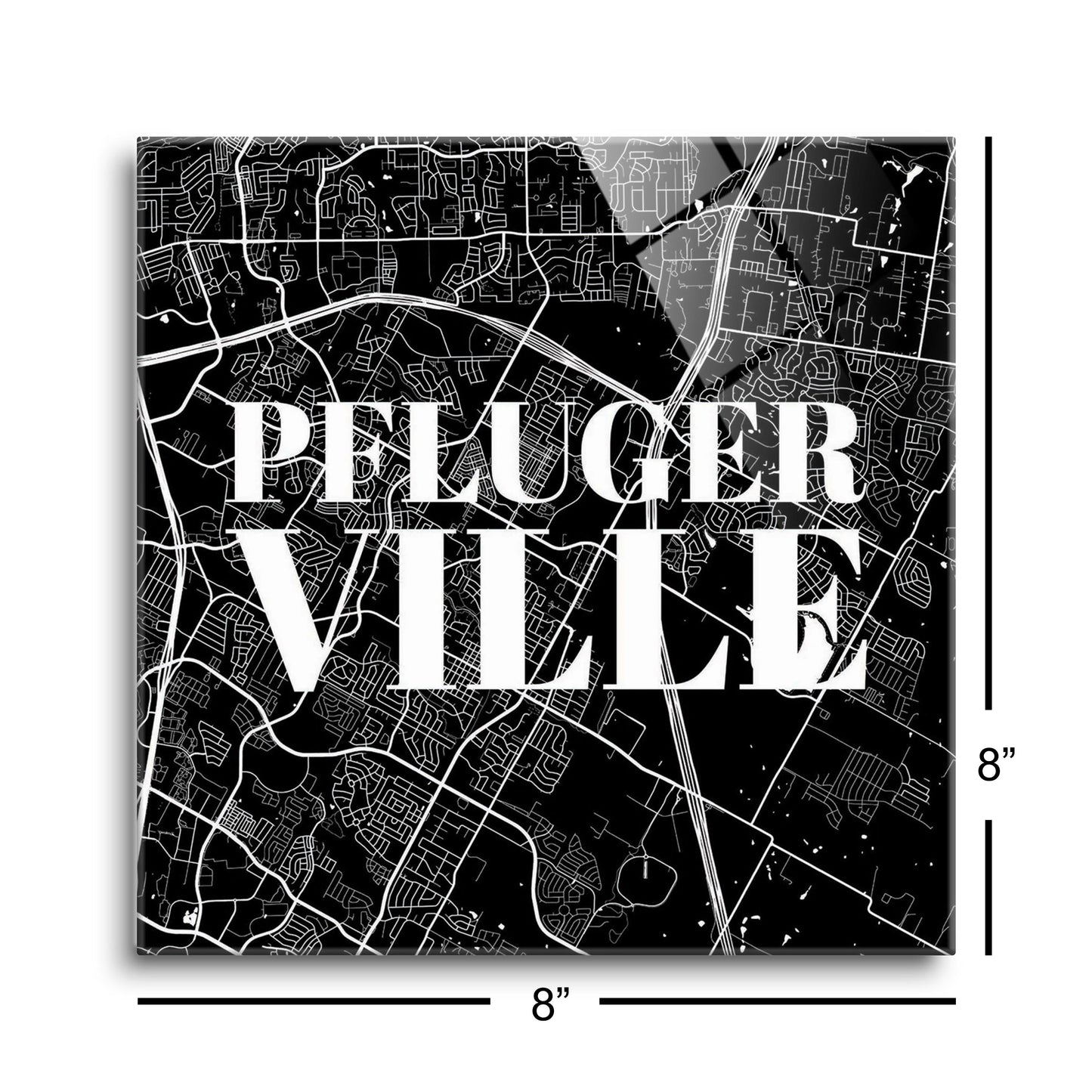 Minimalistic B&W Texas Pflugerville Map| Hi-Def Glass Art | Eaches | Min 2