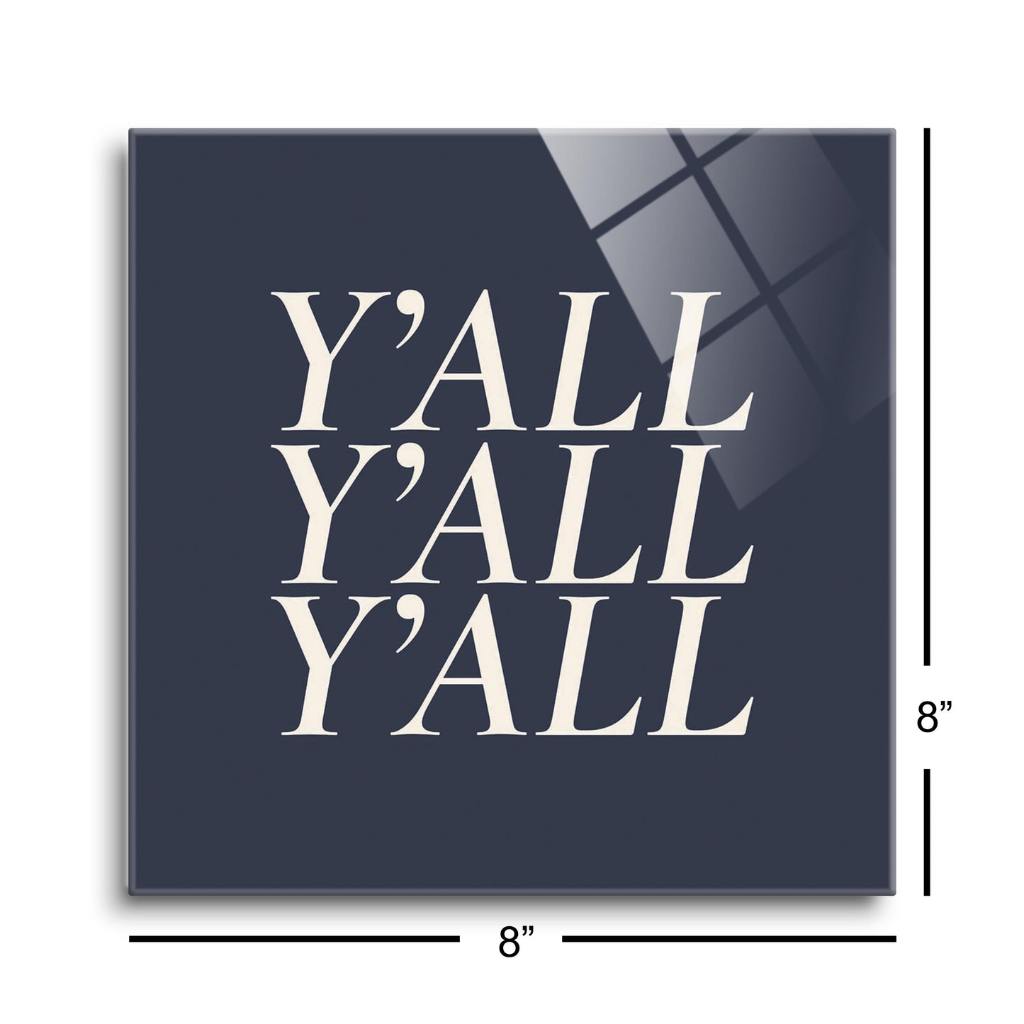 Modern Minimalist Texas Yall | Hi-Def Glass Art | Eaches | Min 2