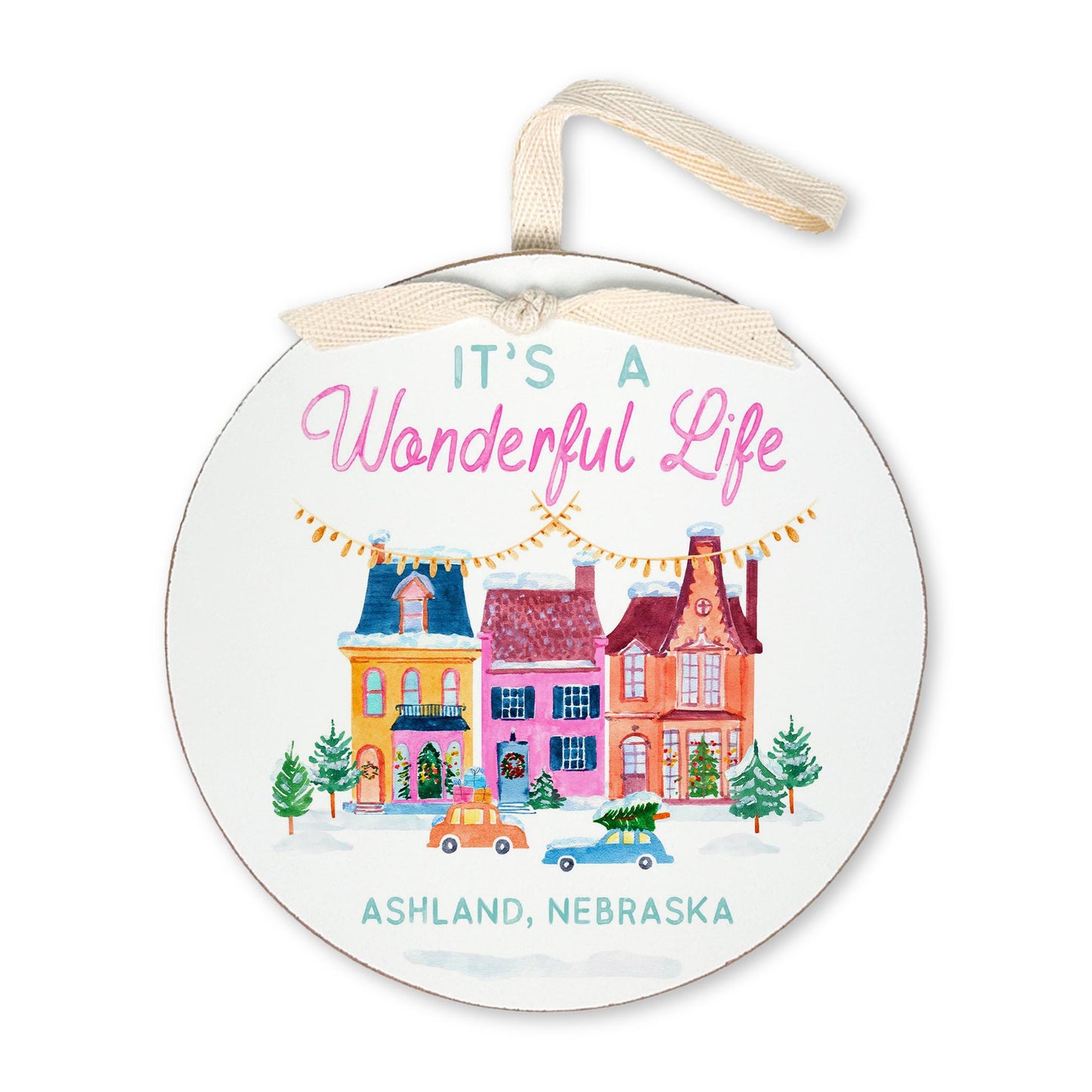 6" Round Ornament-It's A Wonderful Life Ashland Nebraska -0