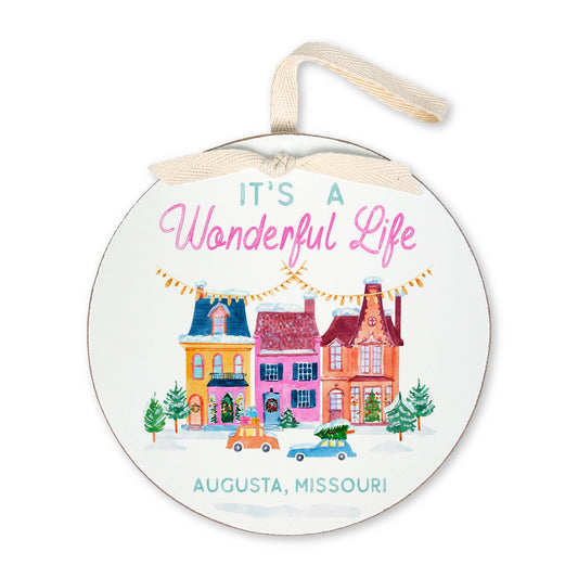 6" Round Ornament-It's A Wonderful Life Augusta Missouri -0