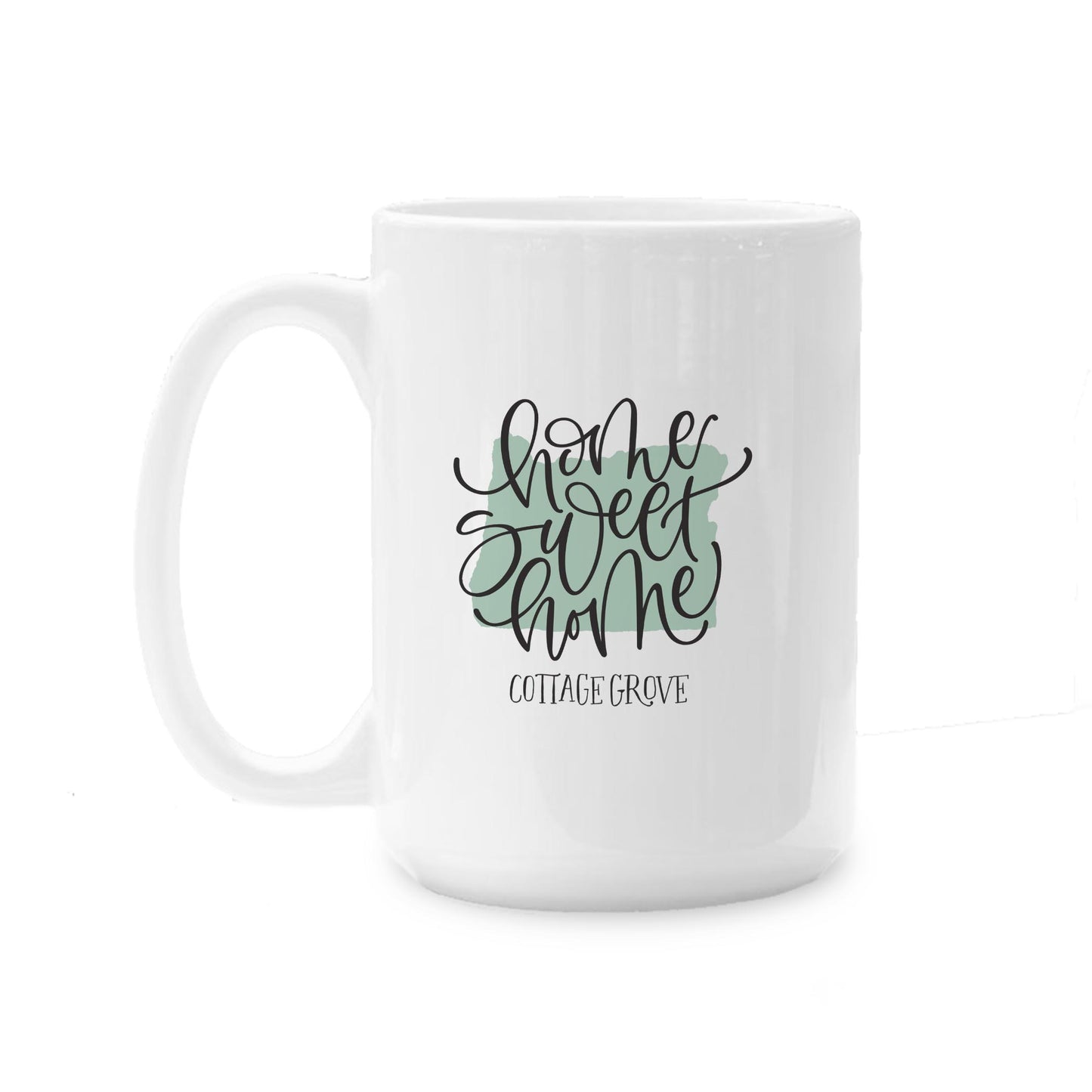 15oz Coffee Mug White-Home Sweet Home Cottage Grove Oregon -0