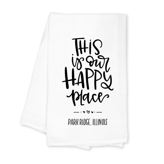 Cotton Tea Towel White-Our Happy Place Park Ridge Illinois -0