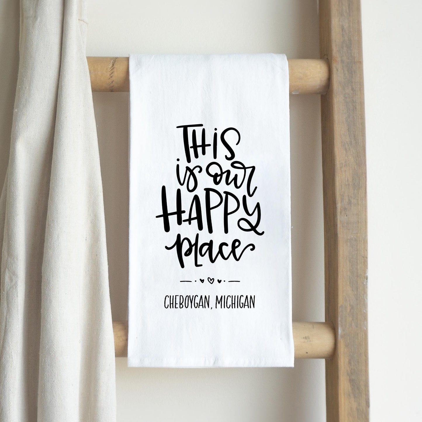 Cotton Tea Towel White-Our Happy Place Cheboygan Michigan -2