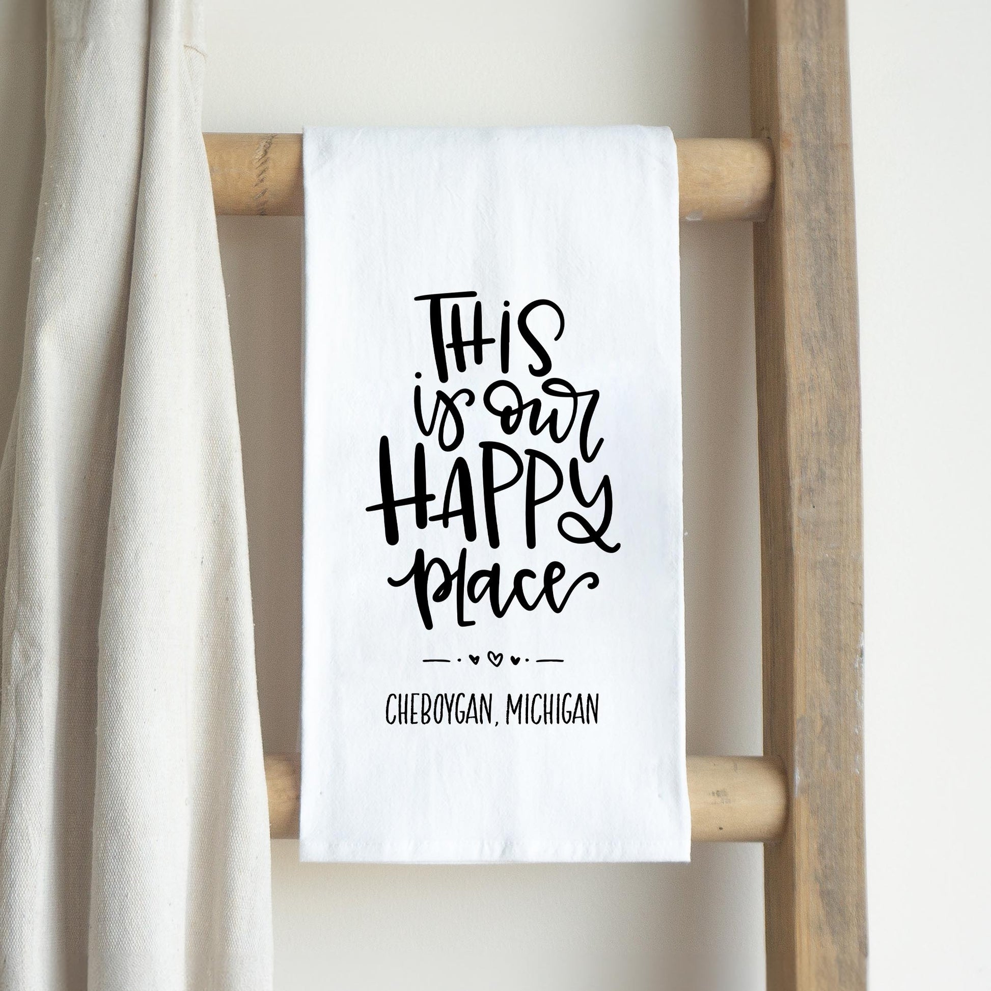 Cotton Tea Towel White-Our Happy Place Cheboygan Michigan -2