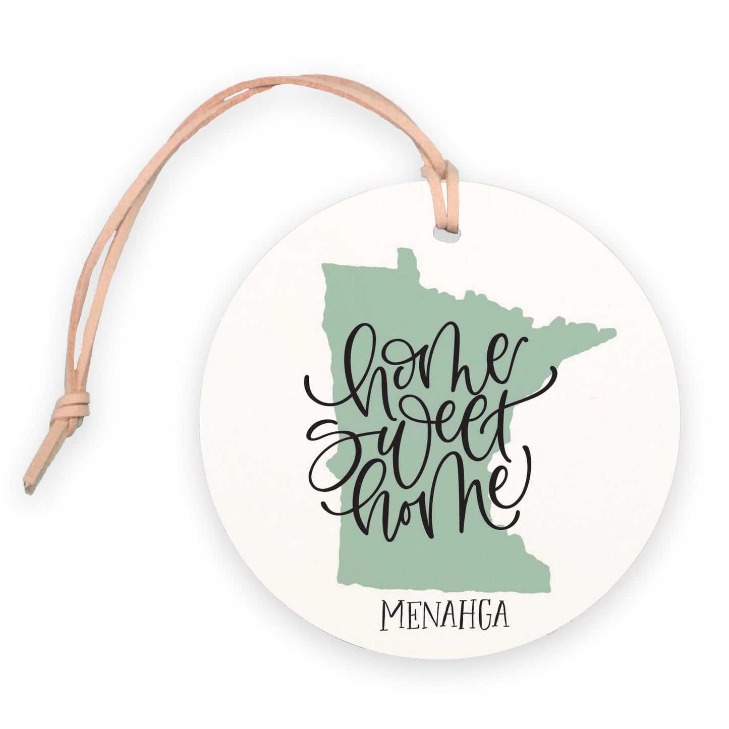 4" Round Ornament-Home Sweet Home Menahga Minnesota -0