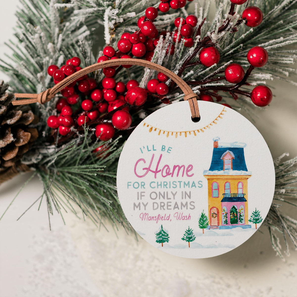 4" Round Ornament-I'll Be Home Mansfield Washington -3