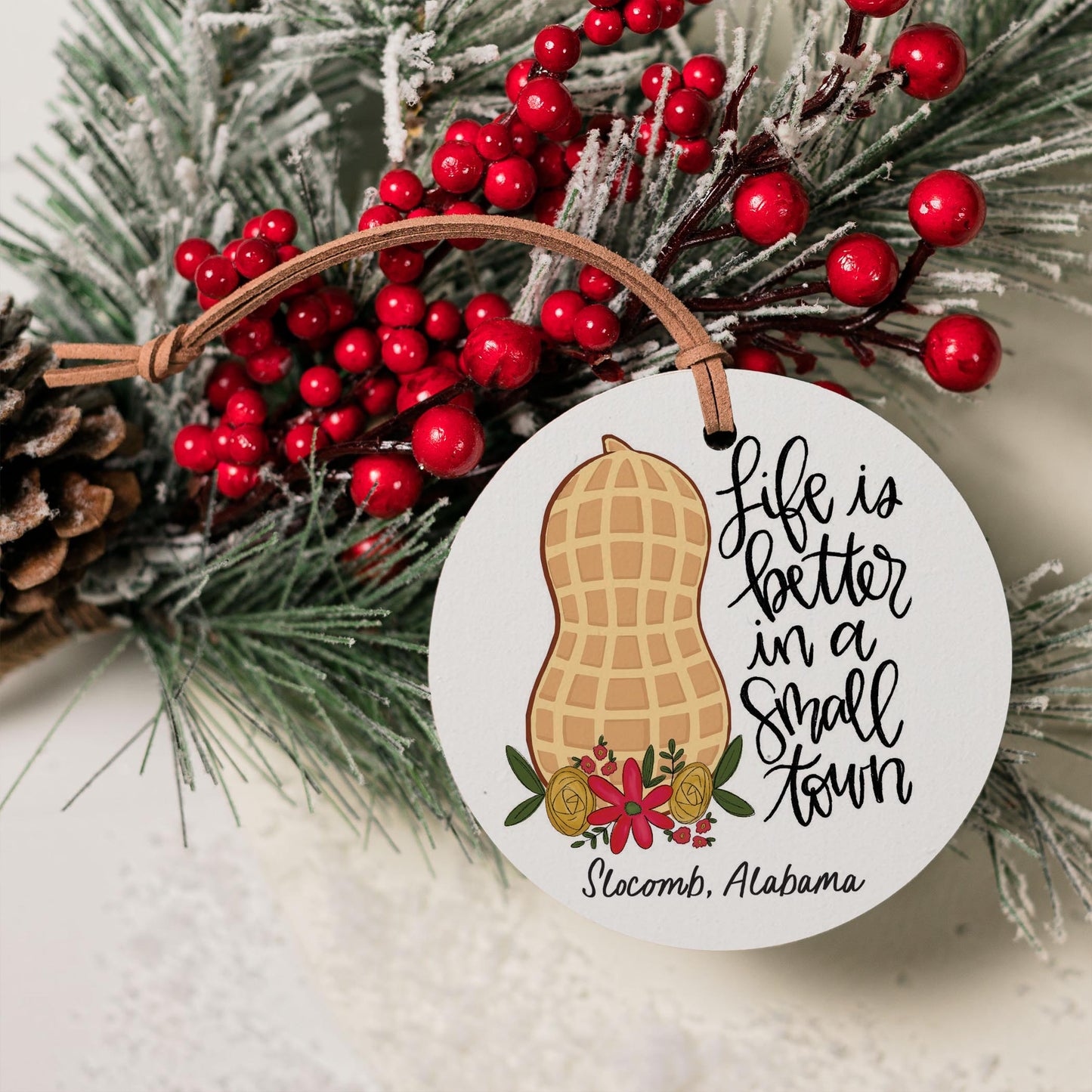 4" Round Ornament-Life is Better Peanut Slocomb Alabama -3