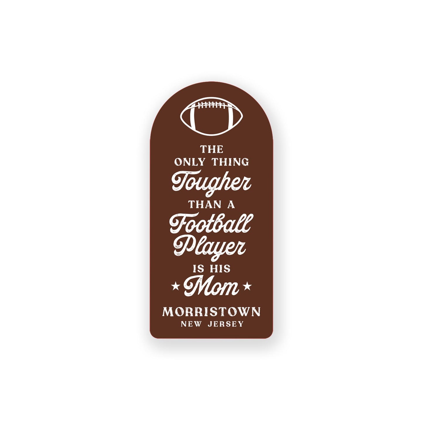 Vinyl Sticker-Football Mom Tough | Custom -0