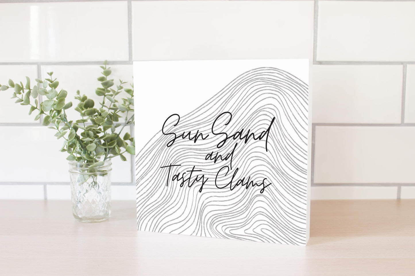 Minimalistic B&W Cape Cod Sun Sand Tasty Clams | Wood Block | Eaches | Min 2