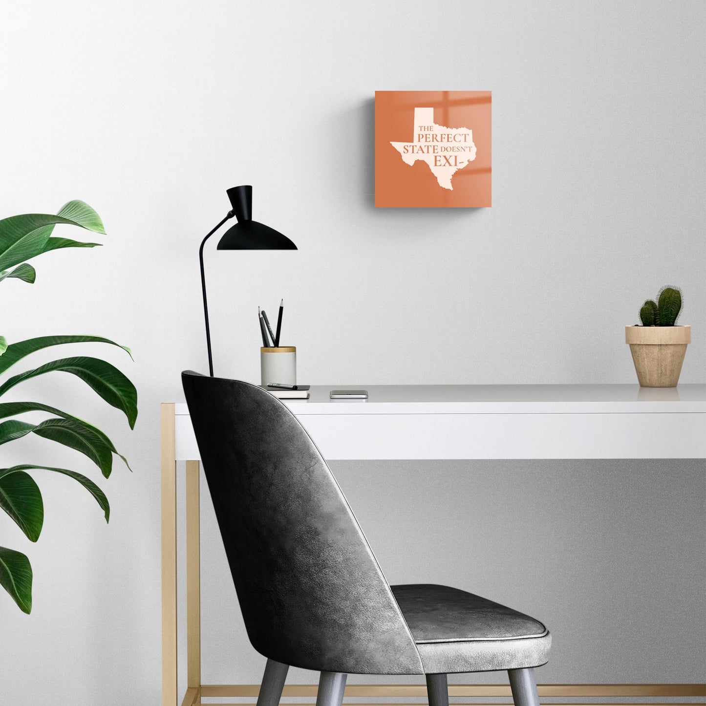 Modern Minimalist Texas The Perfect State Doesnt Exi | Hi-Def Glass Art | Eaches | Min 2