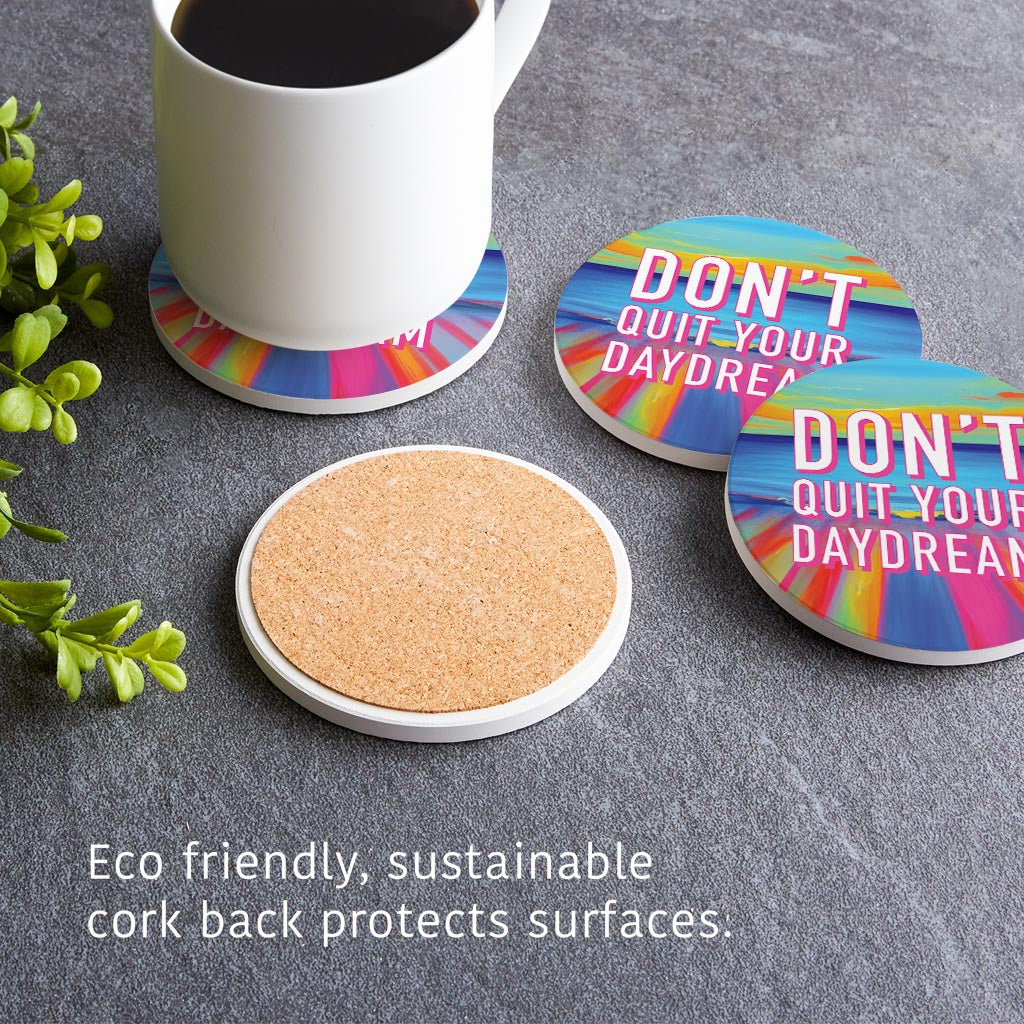 Dont Quit Your Daydream| Absorbent Coasters | Set of 4 | Min 2