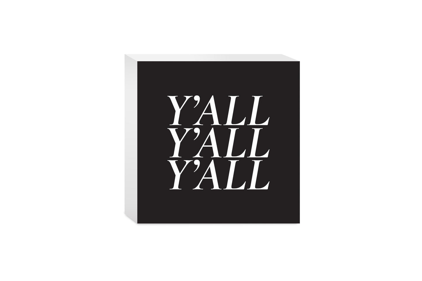 Minimalistic B&W Texas Yall | Wood Block | Eaches | Min 4
