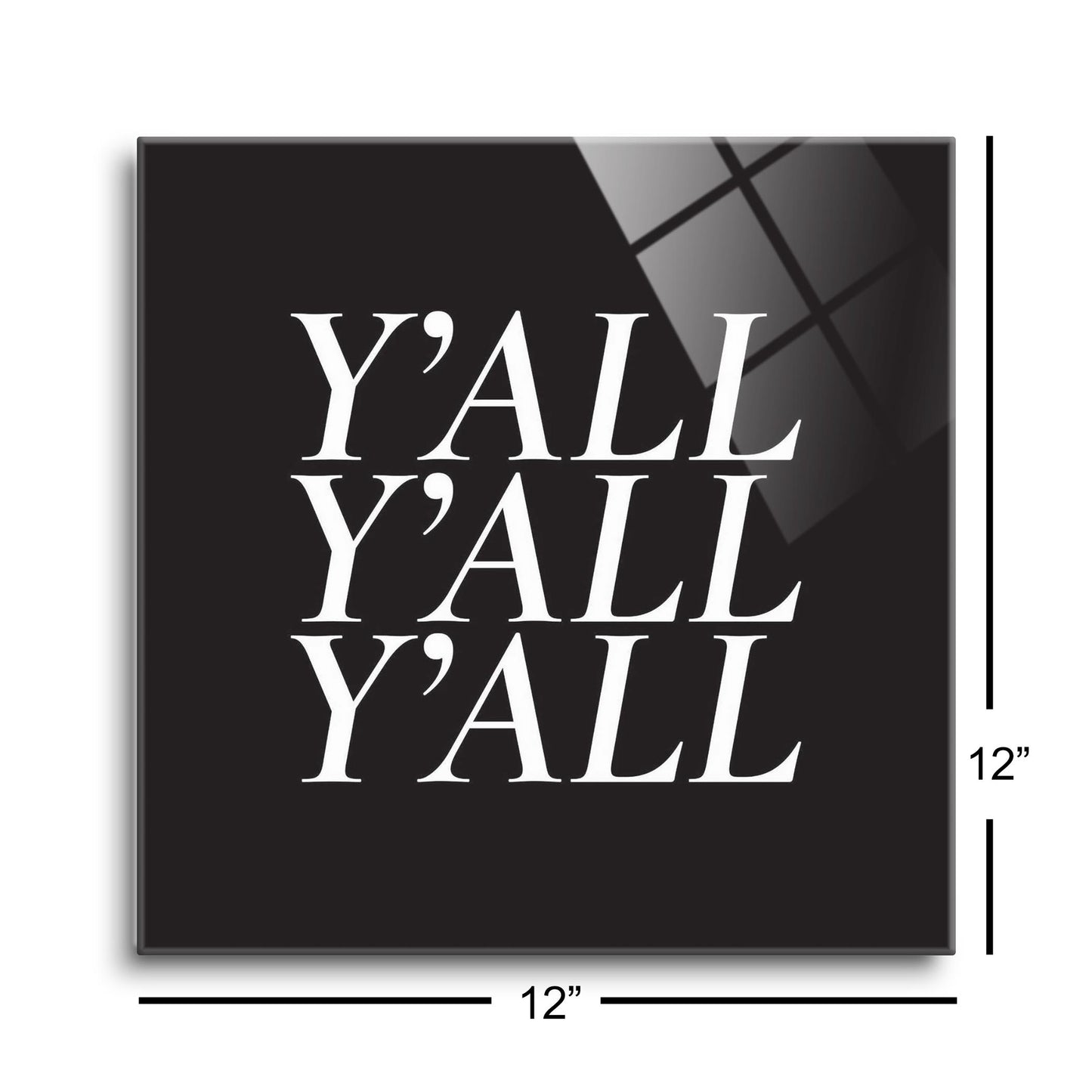Minimalistic B&W Texas Yall | Hi-Def Glass Art | Eaches | Min 1