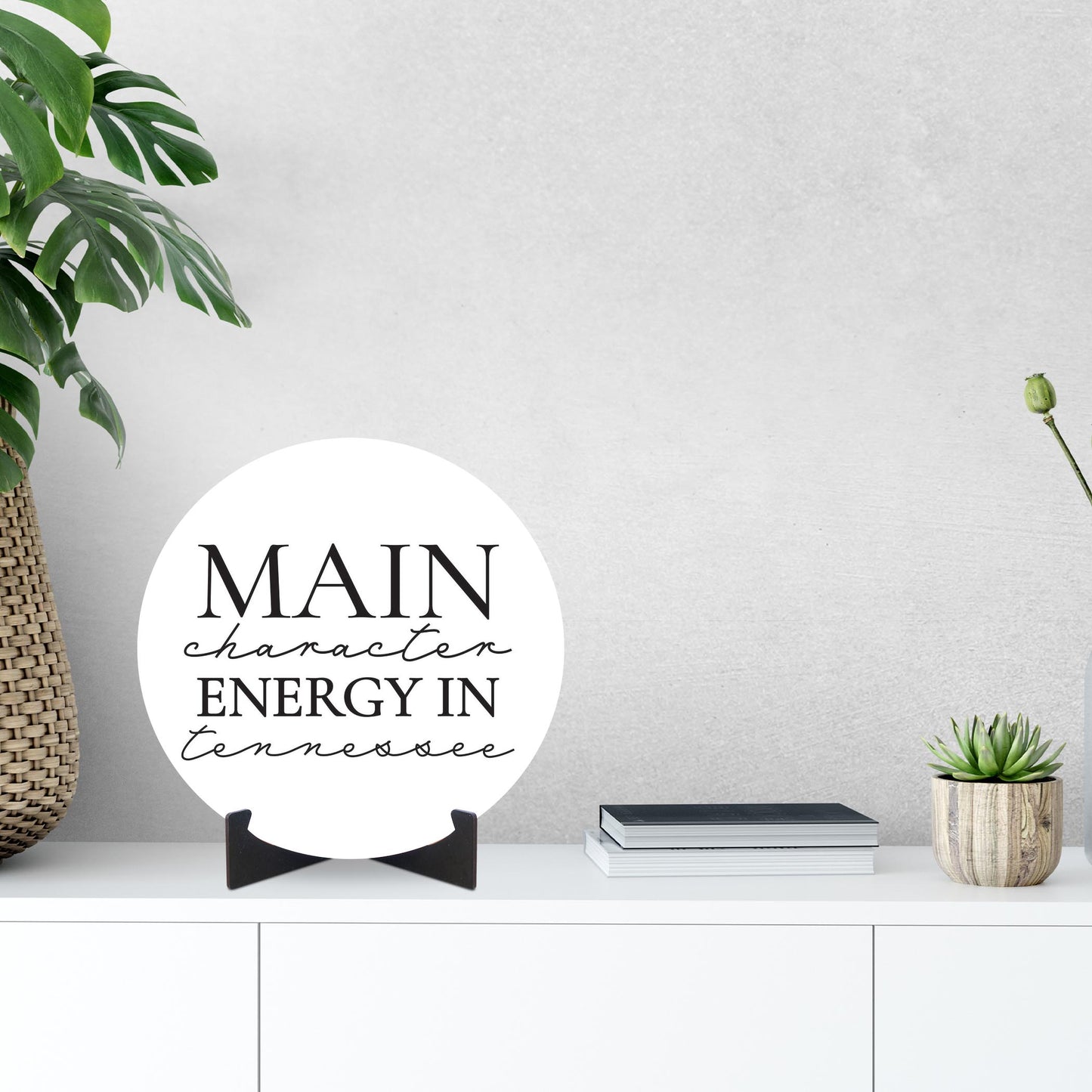Minimalist B&W Tennessee Main Character Energy | Wood Sign | Eaches | Min 1