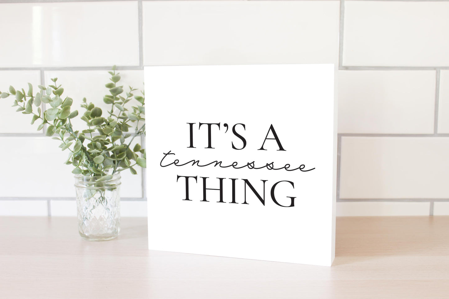 Minimalist B&W Tennessee Its A Tennesee Thing | Wood Block | Eaches | Min 2